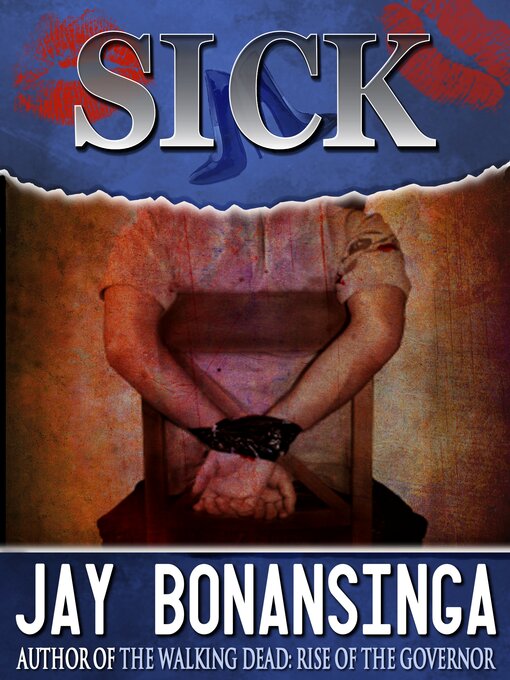 Title details for Sick by Jay Bonansigna - Available